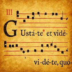 Gustate et Videte (Taste and See)