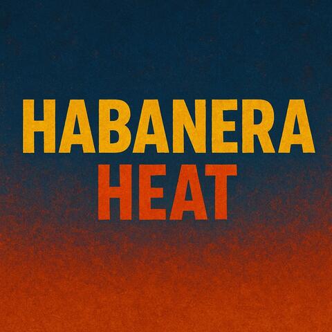 Habanera Heat (Bizet Remix)