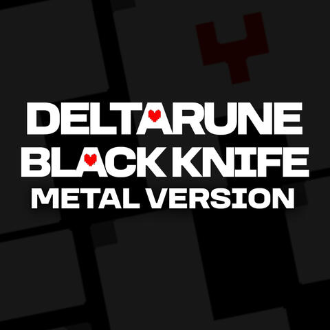 Black Knife (From "Deltarune") (Metal Version)