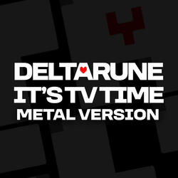 It's TV Time! (From "Deltarune") (Metal Version)