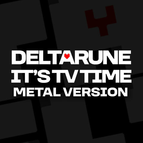 It's TV Time! (From "Deltarune") (Metal Version)