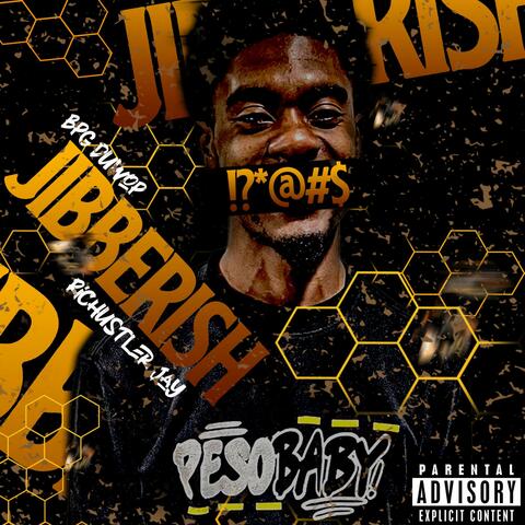 Jibberish (feat. RicHustler Jay)