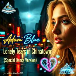 Lonely Tears in Chinatown (Special Version Dance Version)