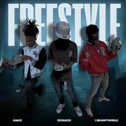 FreeStyle (feat. 1.3Shawtyworld & CEO Guccii)