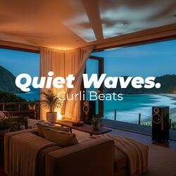 Quiet Waves