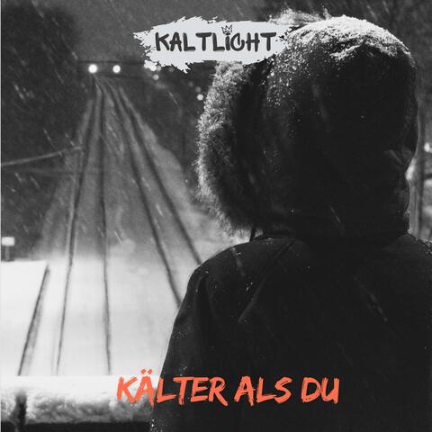 Kälter als Du