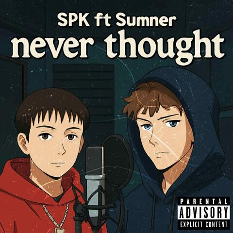 Never Thought (feat. Sumner)