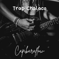 Trap Chalaco