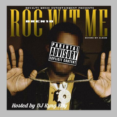 ROC With Me: B4 My Album