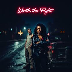 Worth The Fight