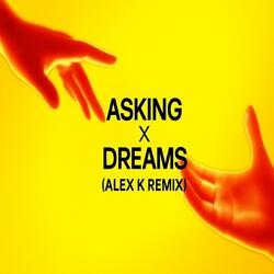Asking x dreams (Alex k piano mix)