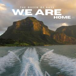 We Are Home