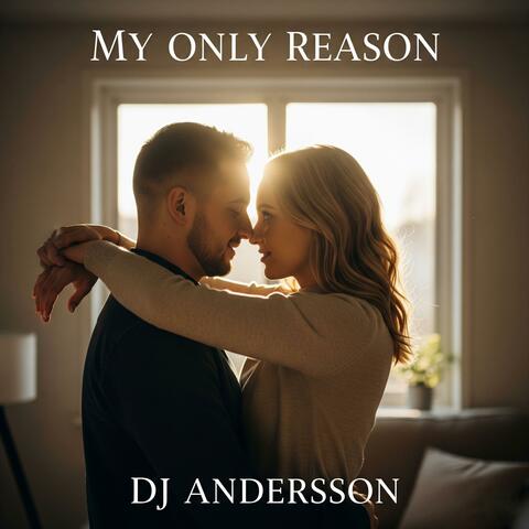My Only Reason