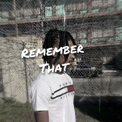Remember That