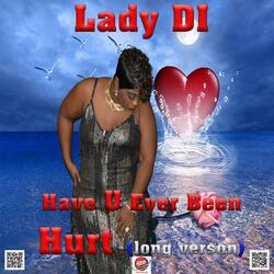 LADY DI-Have U Ever Been Hurt (long)