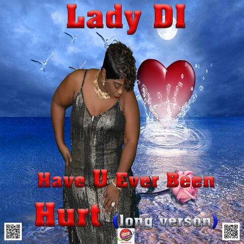 LADY DI-Have U Ever Been Hurt (long)
