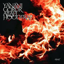 YANANI GÖRÜR ALLAH HOODTRAP