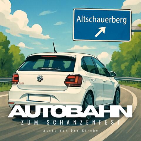 Autobahn zum Schanzenfest