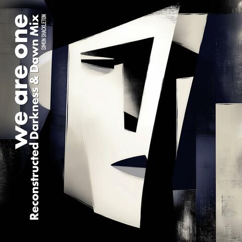 We Are One (Reconstructed Darkness & Dawn Mix)