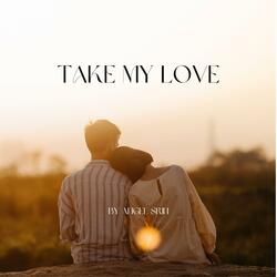 Take My Love