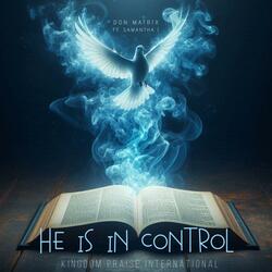 He Is In Control