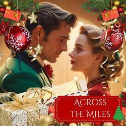 Across the Miles