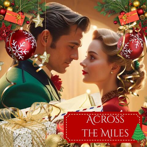 Across the Miles