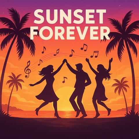 Sunset Forever