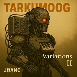 Tarkumoog Variations II