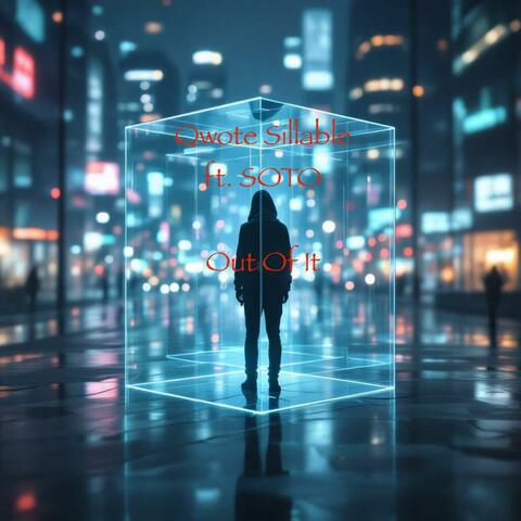 Out Of It (feat. Jose Soto)