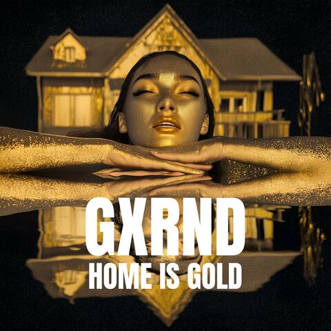 Home Is Gold