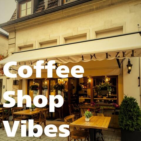 Coffee Shop Vibes