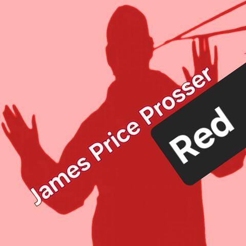 James Price Prosser Red