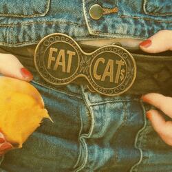 Fat Cats