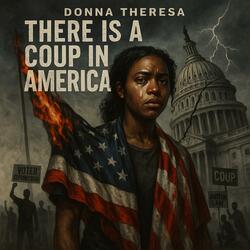 There's a Coup in America