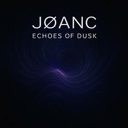 Echoes of Dusk II