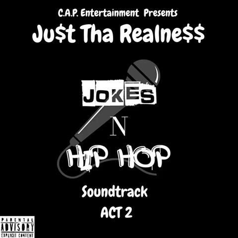 C.A.P. Entertainment Presents Joke's N Hip-Hop Soundtrack Act 2