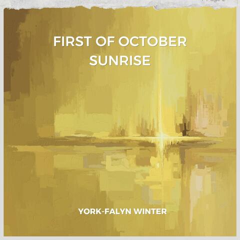 FIRST OF OCTOBER SUNRISE