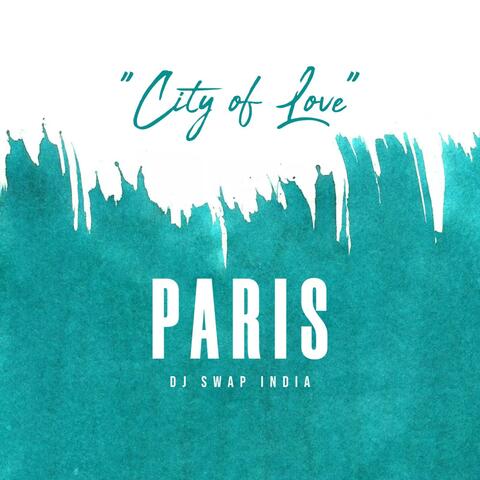 Paris City of Love