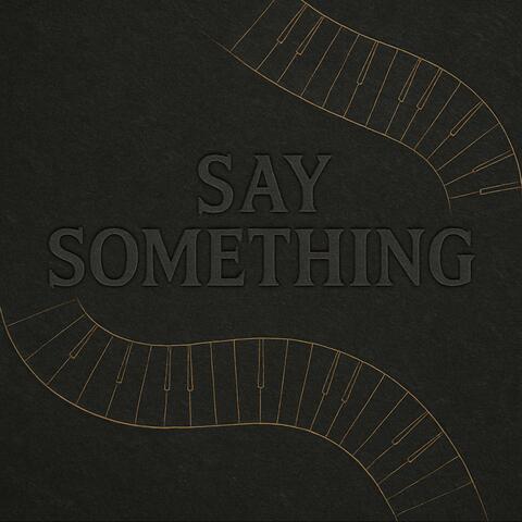Say Something (Piano)
