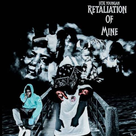 Retaliaton Of Mine (Official Audio )