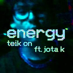 ENERGY (feat. JotaK)