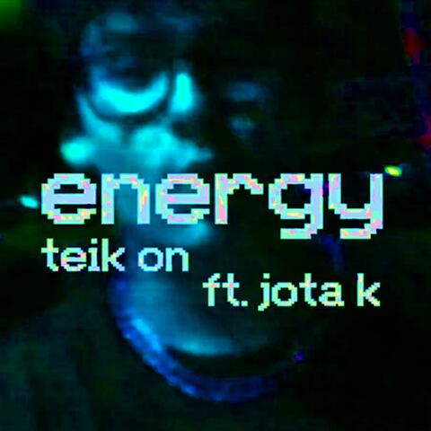 ENERGY (feat. JotaK)