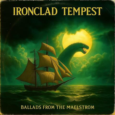 Ironclad Tempest: Ballads from the Maelstrom