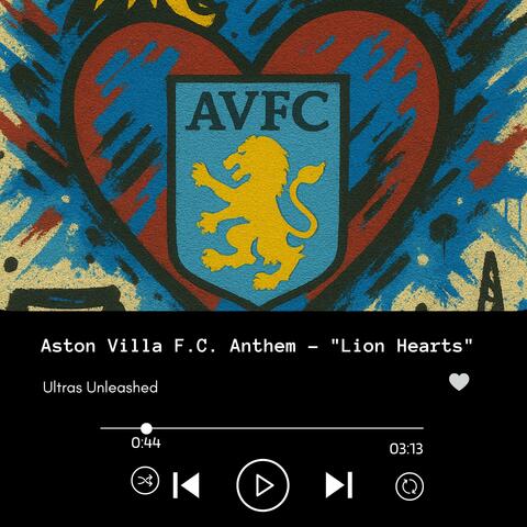 Aston Villa F.C. Anthem "Lion Hearts"