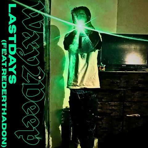 Last Days (feat. RederThaDon)
