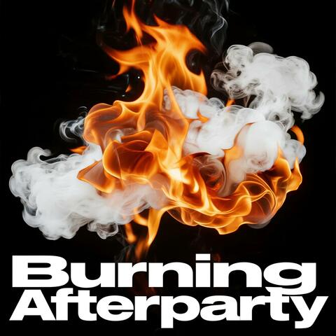 Burning Afterparty