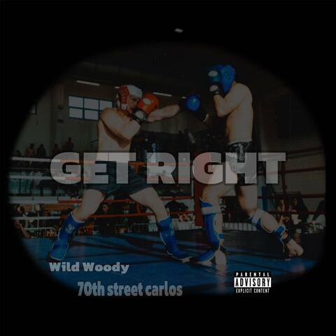 Get Right (feat. 70th Street Carlos)