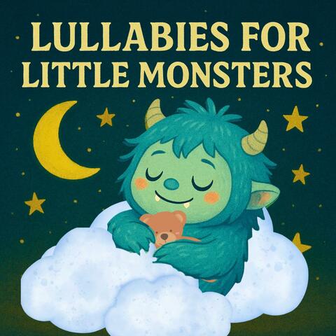 Lullabies for Little Monsters