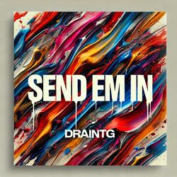 Send Em In
